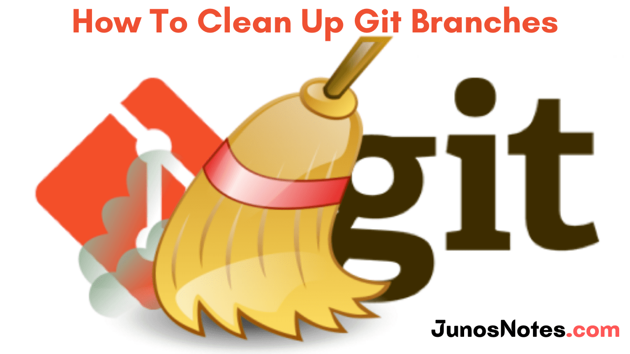 How To Clean Up Git Branches