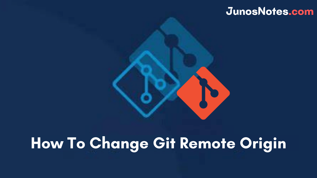 How To Change Git Remote Origin